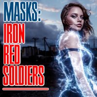 MASKS: Iron Red Soldiers